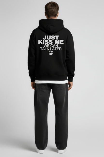 Just kiss me, we can talk later - Onceres™