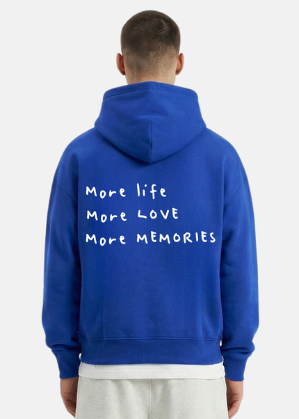 More life, More Love, More memories