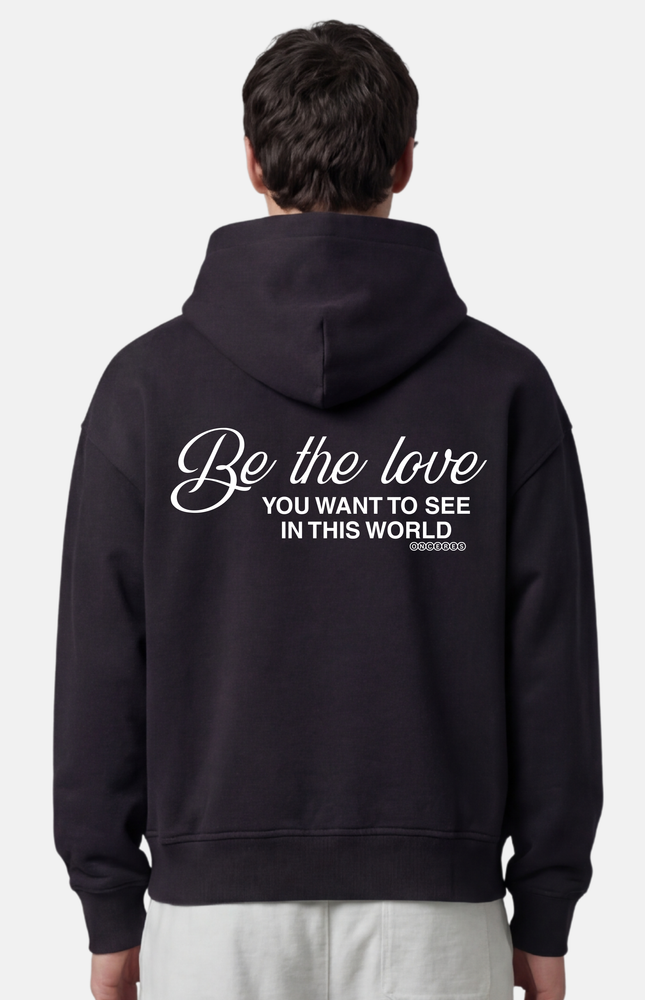 Be the love, You Want to see in this World