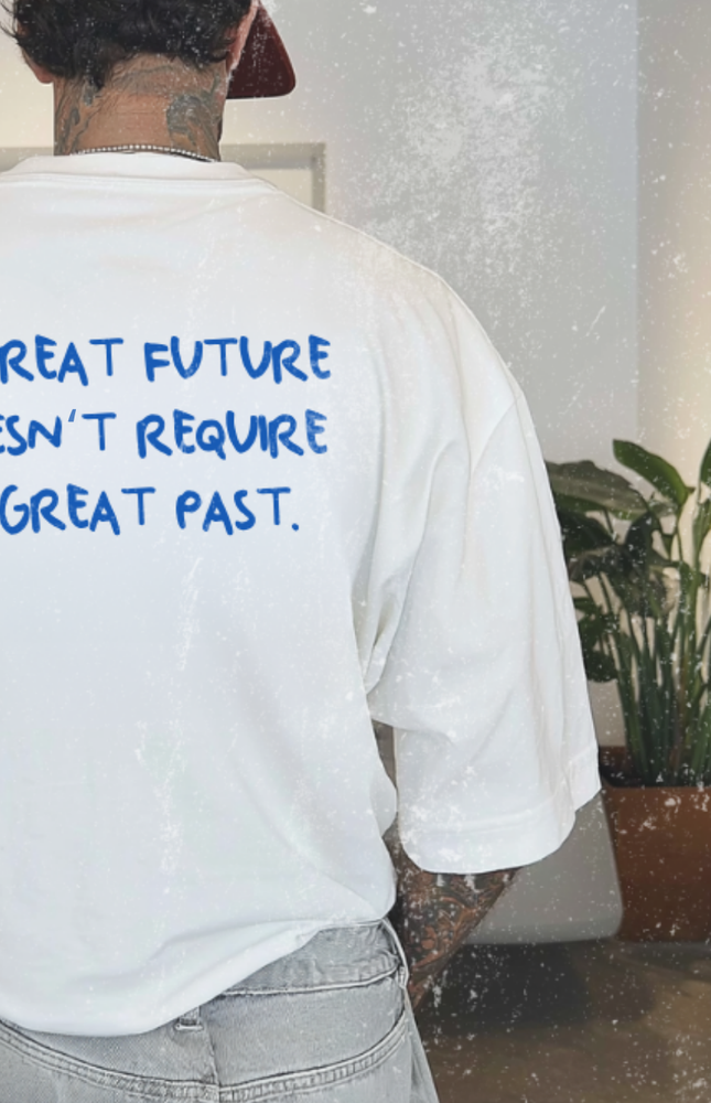 A GREAT FUTURE DOESN'T