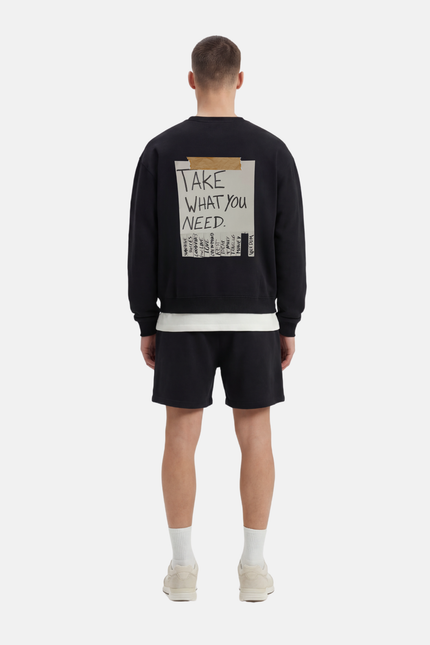 Take what you need - Crewneck