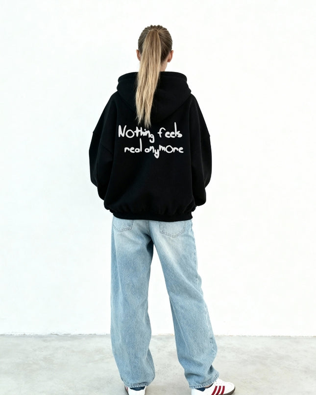 Nothing feels real anymore