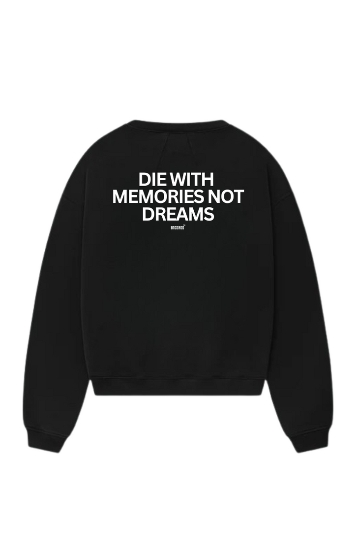 Die with memories - Crewneck