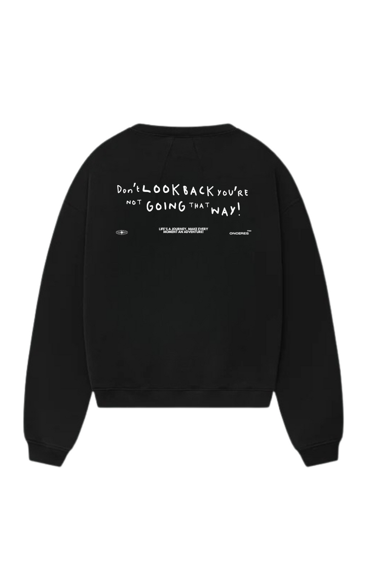 Don't look back - Crewneck