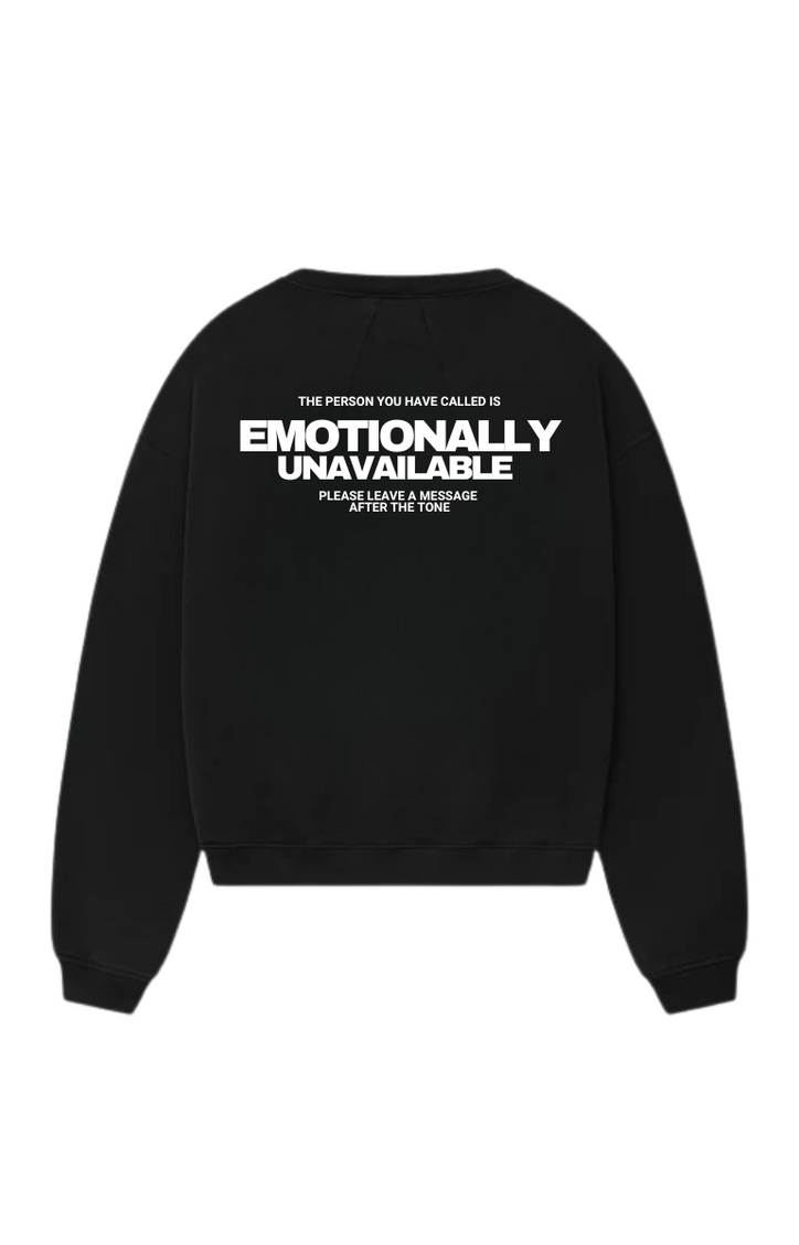 Emotionally unavailable - Crewneck