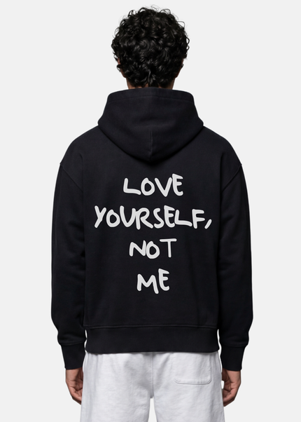 Love yourself, not me
