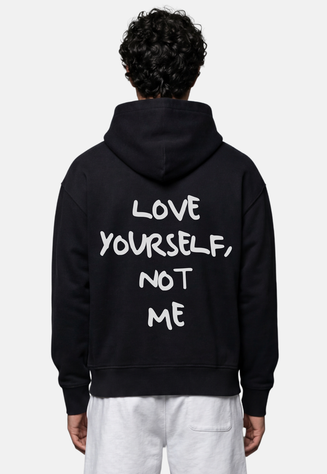 Love yourself, not me