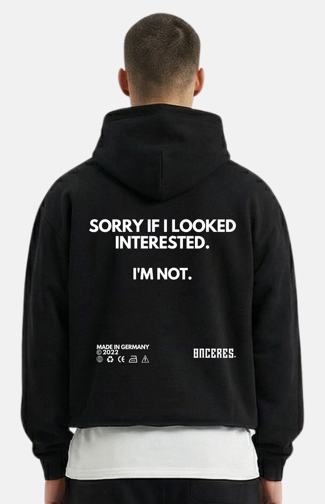 Sorry if i looked interested.