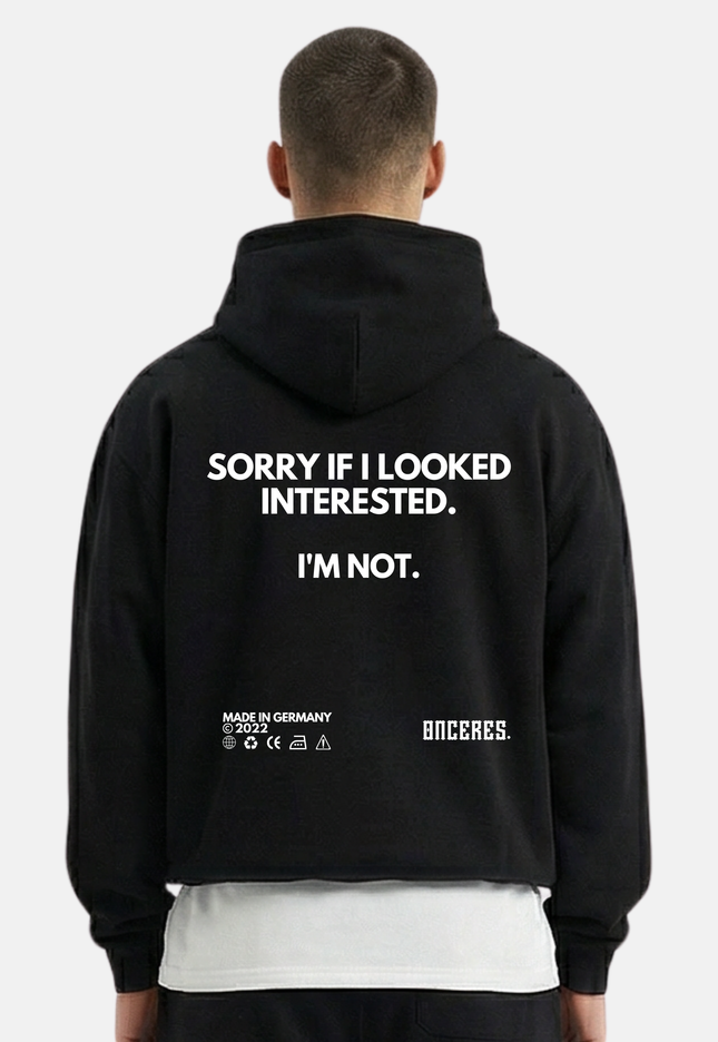 Sorry if i looked interested.