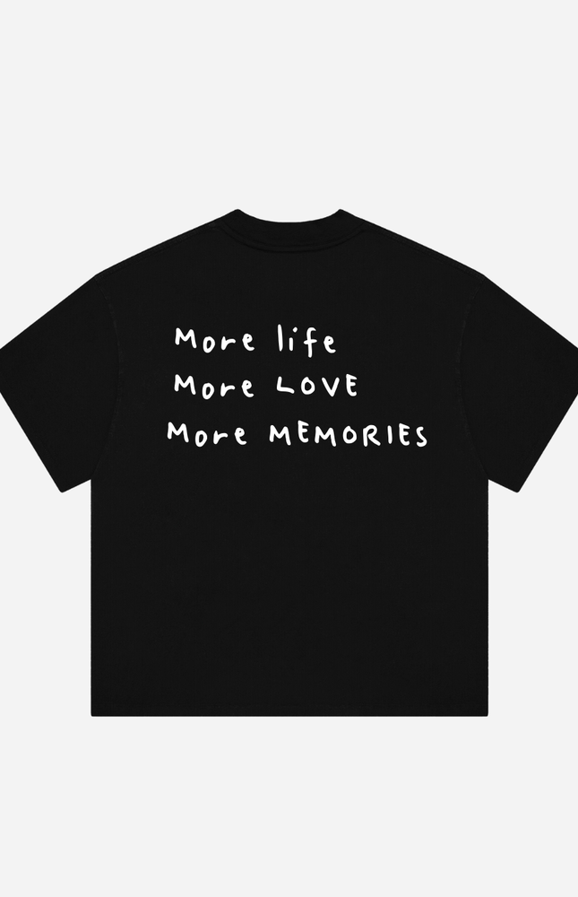 More life, More love, More Memories