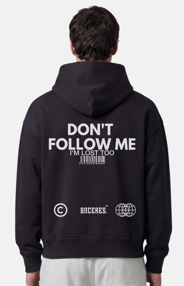 Don't follow me