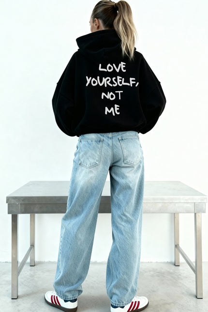 Love yourself, not me