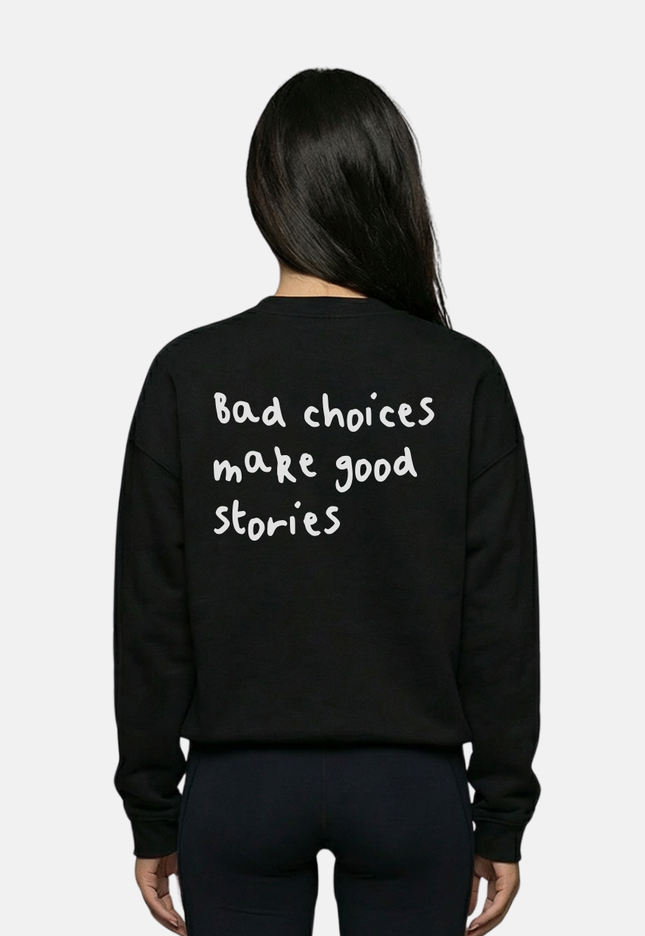 Bad choices make good stories