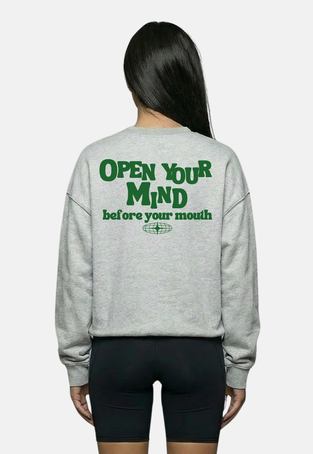 Open your mind, before your mouth