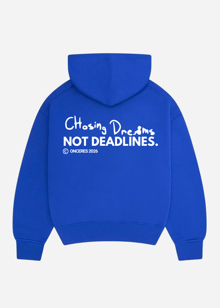 Chasing dreams not deadlines