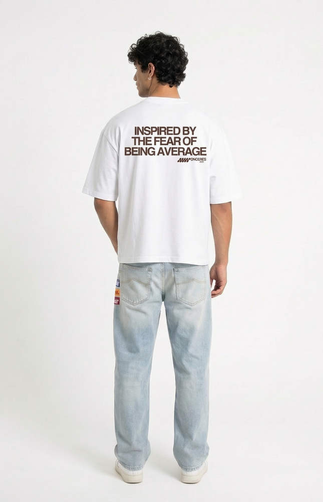 inspired by the fear of  being average