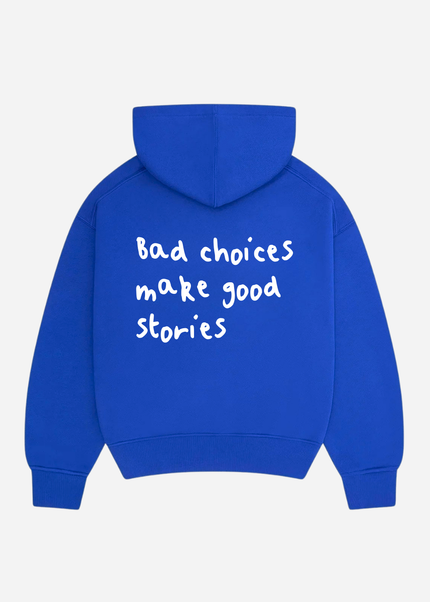 Bad choices make good stories