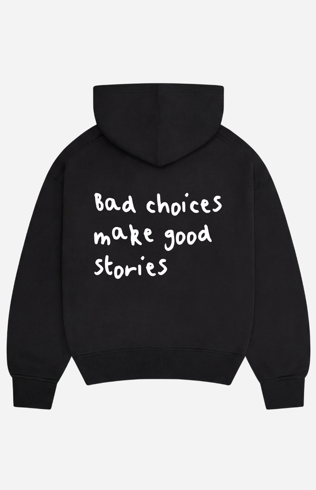 Bad choices make good stories