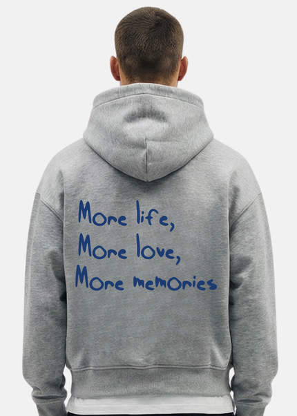 More life, More love, More memories