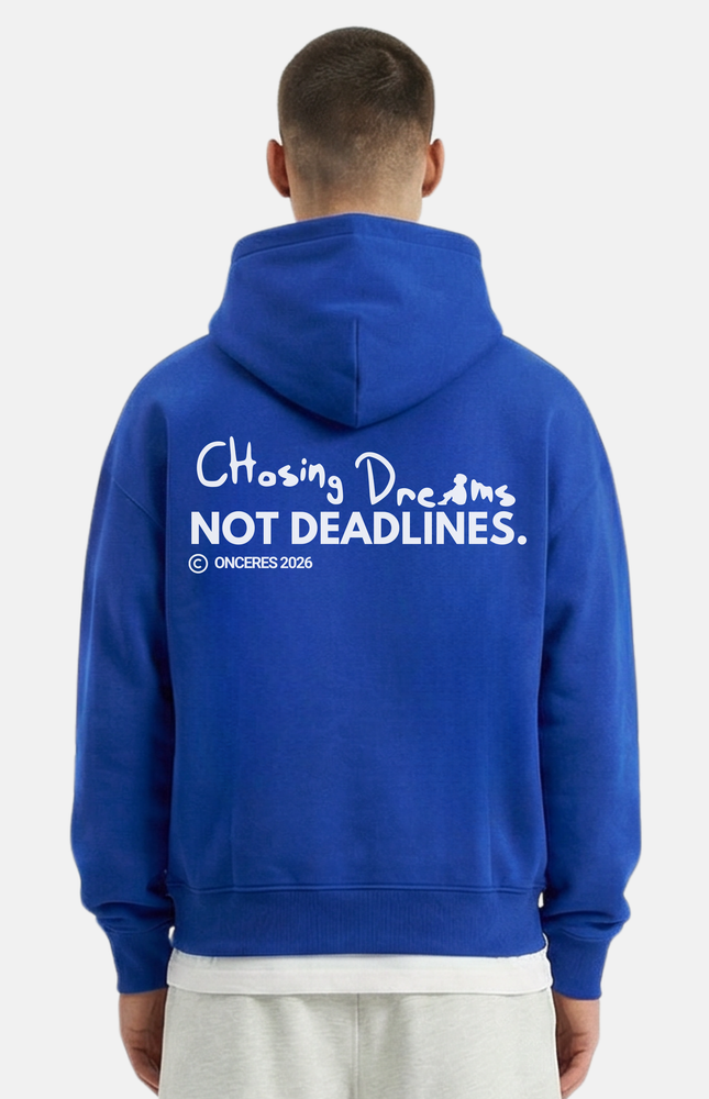 Chasing dreams not deadlines