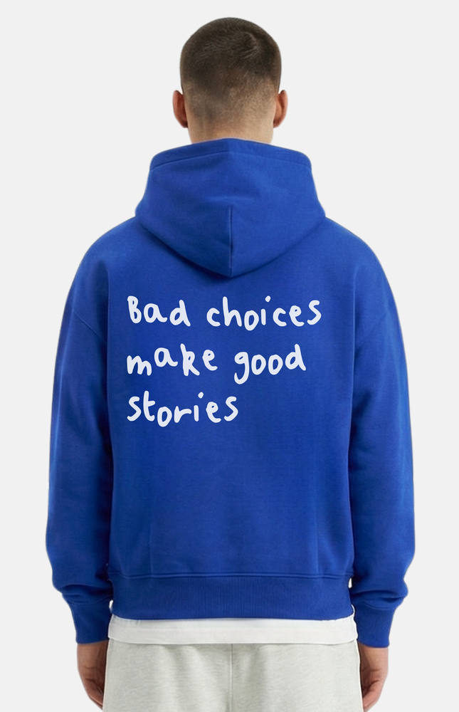 Bad choices make good stories