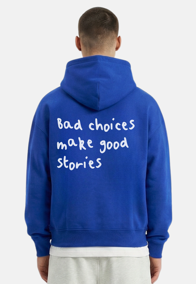 Bad choices make good stories