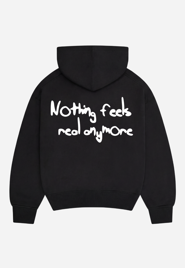 Nothing feels real anymore