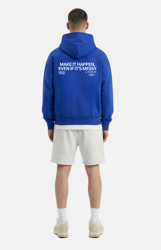 Make it happen, even if it’s messy