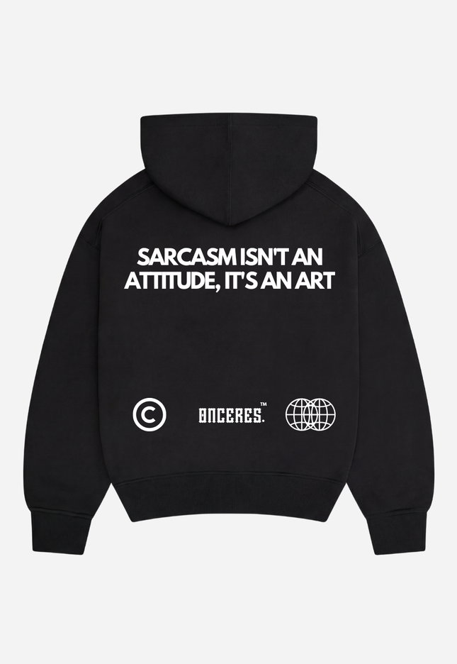 Sarcasm isn't an art.