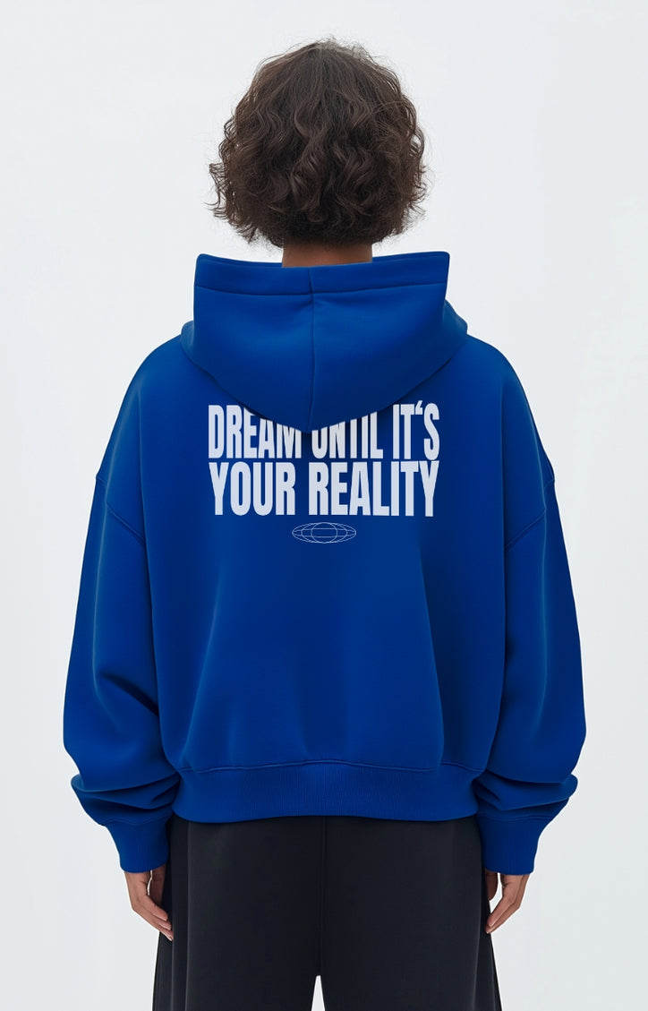 Dream until it's your reality