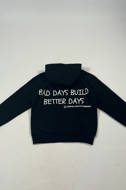 bad days build better days - Onceres™