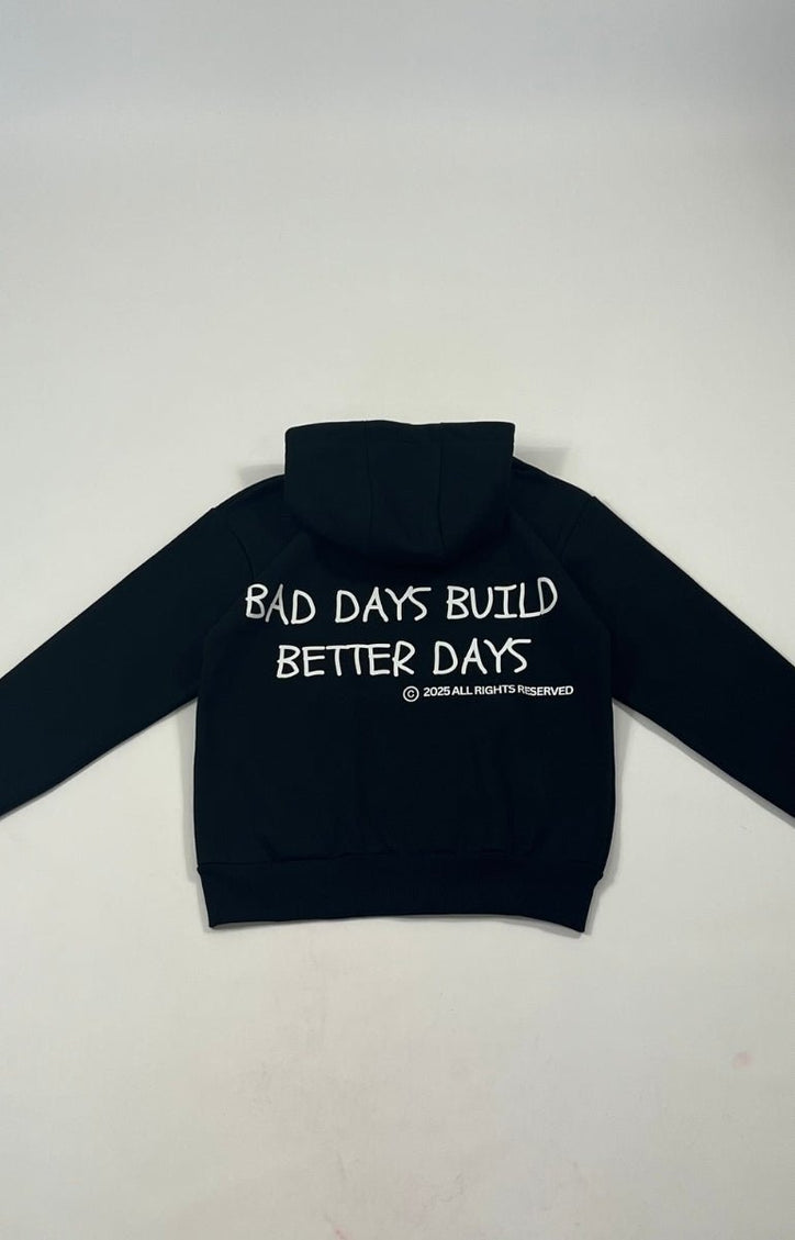 bad days build better days - Onceres™