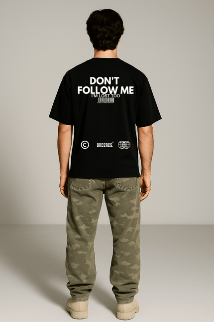 Don't Follow me - Onceres™