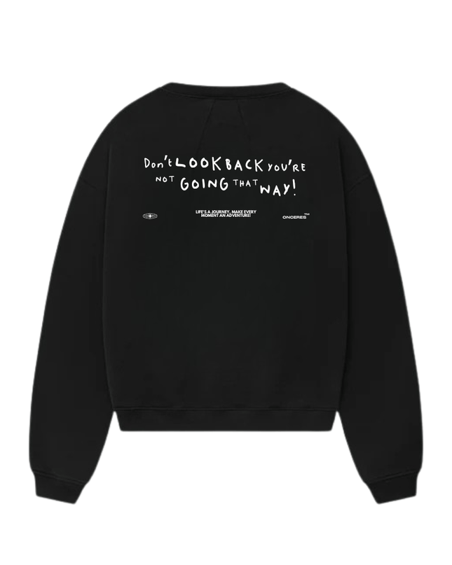 Don't look back - Crewneck - Onceres™