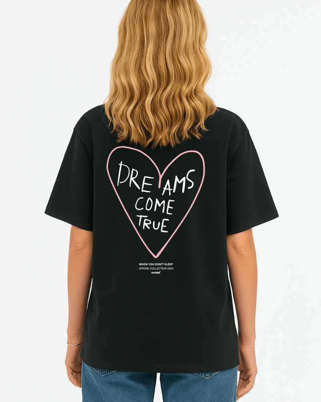 DREAMS COME TRUE - Onceres™