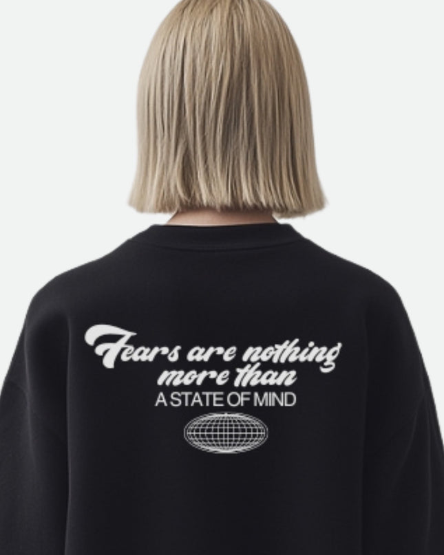 Fears are nothing more - Crewneck - Onceres™