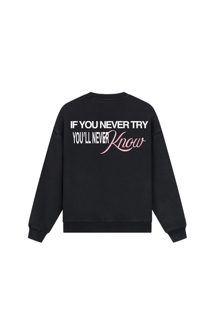 If you never try - Crewneck - Onceres™