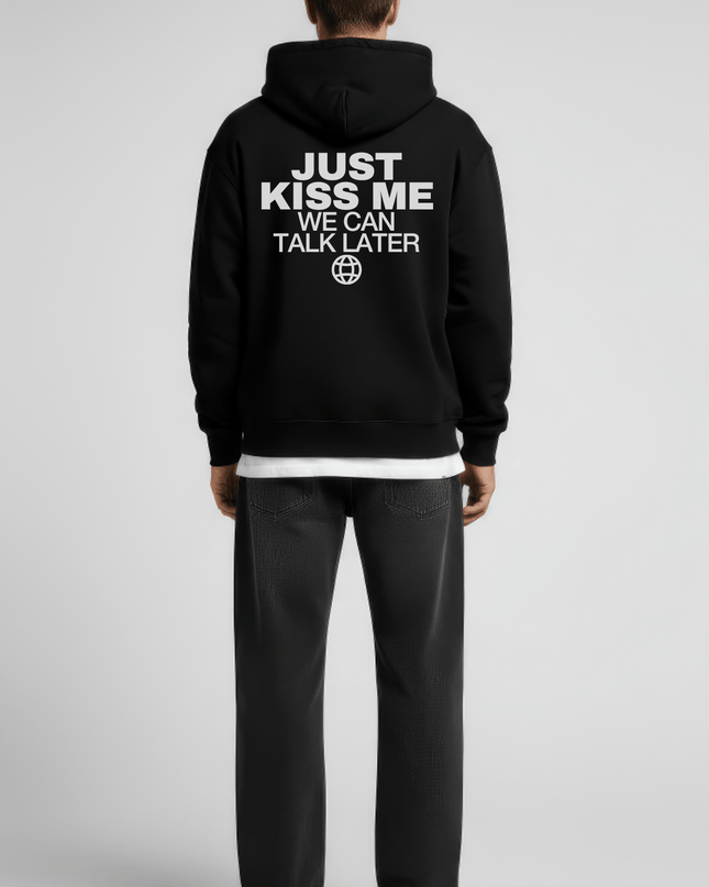 Just kiss me, we can talk later - Onceres™