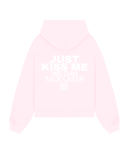 Just kiss me, we can talk later - Onceres™