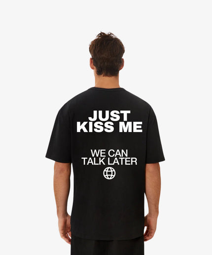 Just Kiss me, we can talk later - Onceres™