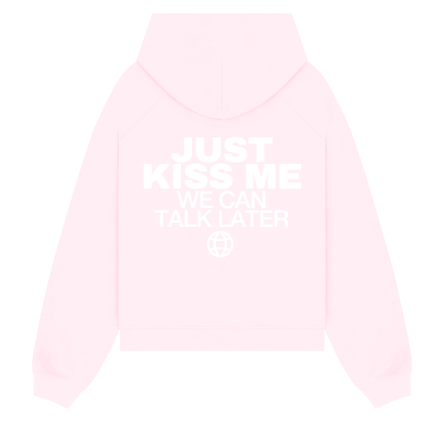 Just kiss me, we can talk later - Onceres™