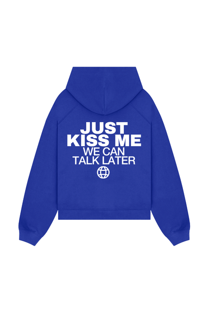 Just kiss me, we can talk later - Onceres™