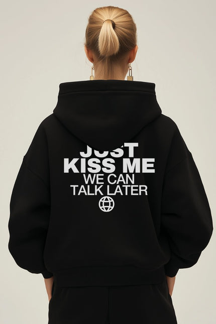 Just kiss me, we can talk later - Onceres™