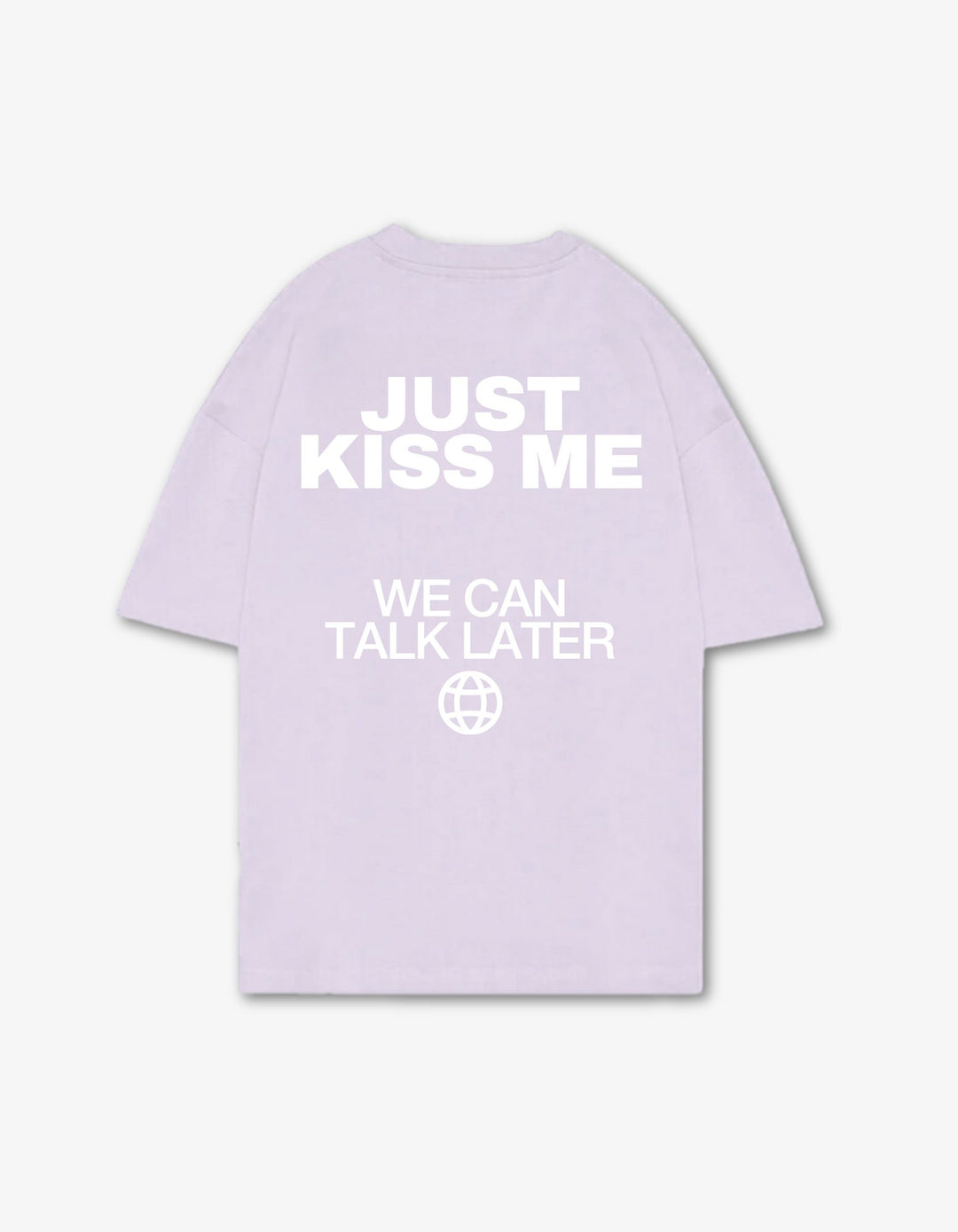 Just Kiss me, we can talk later - Lilac - Onceres™