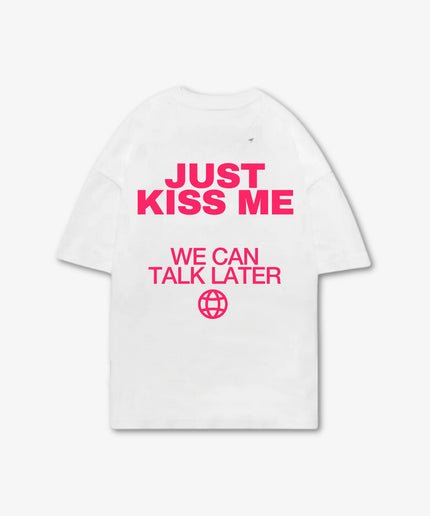 Just Kiss me, we can talk later - Weiß - Onceres™