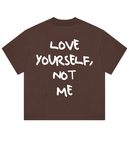 Love Yourself, not me! - Onceres™