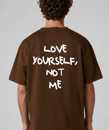 Love Yourself, not me! - Onceres™