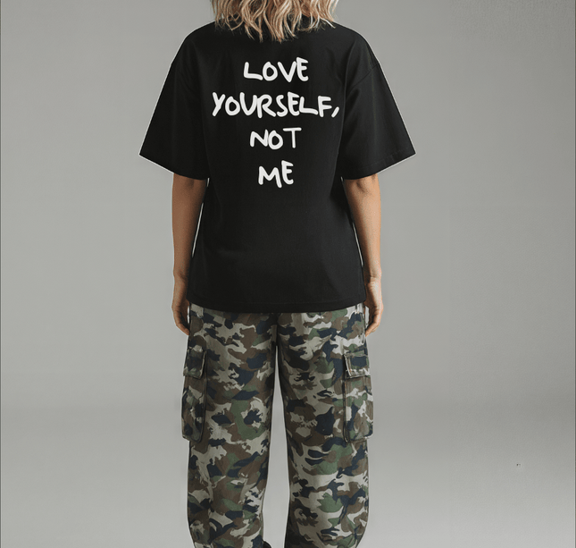 Love Yourself, not me - Onceres™
