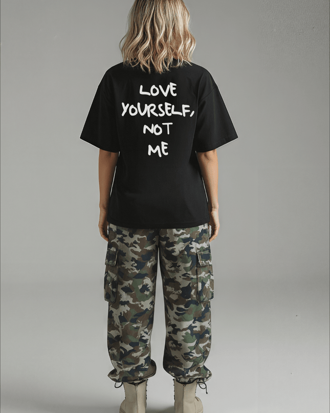 Love Yourself, not me - Onceres™