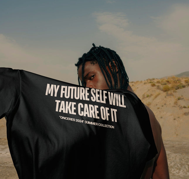 My future self will take care of it - Onceres™